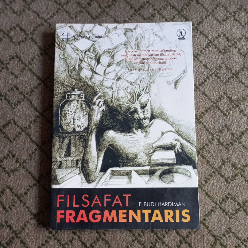 FILSAFAT FRAGMENTARIS F. BUDI HARDIMAN