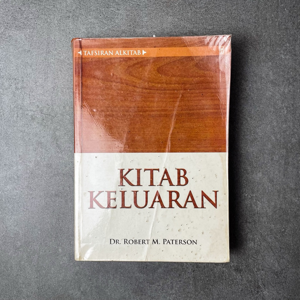 Buku Agama Kristen Kitab Keluaran (Tafsiran Alkitab) oleh Robert M. Paterson | Buku Preloved Bekas M