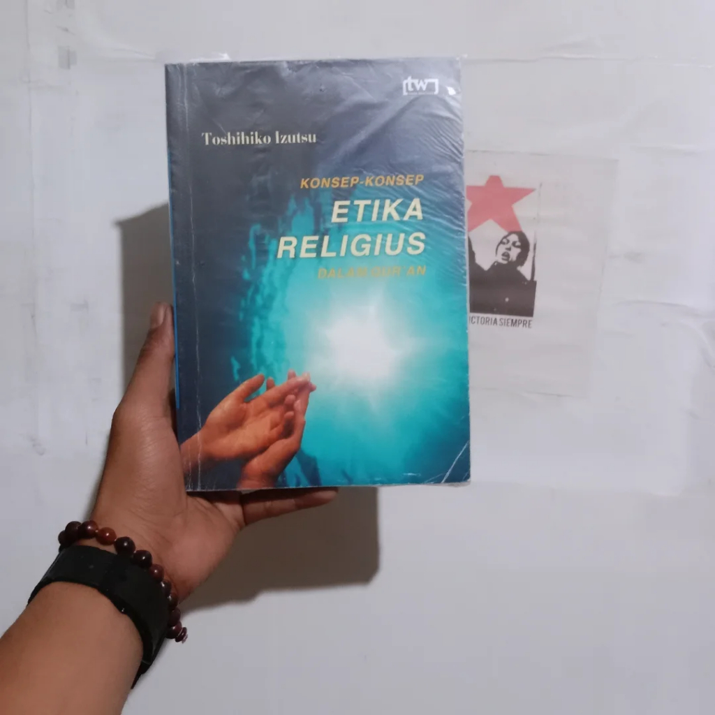 Toshihiko Izutsu Konsep-konsep Etika Religius dalam Qur'an | Sufisme: Samudra Makrifat Ibn 'Arabi | 