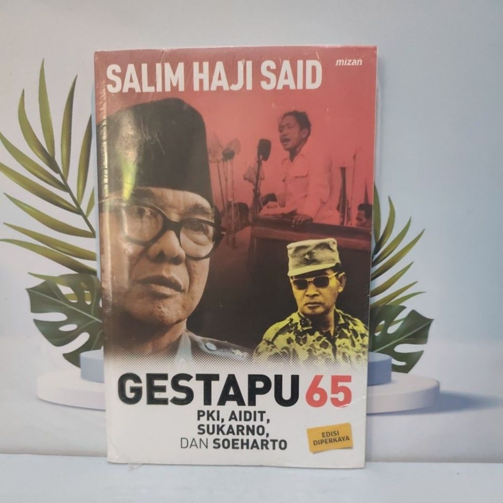 Buku Bacaan Karya Salim Haji Said Berjudul Gestapu 65 ( PKI,Aidit,Sukarno,Dan Soeharto ) Bahasa Indo