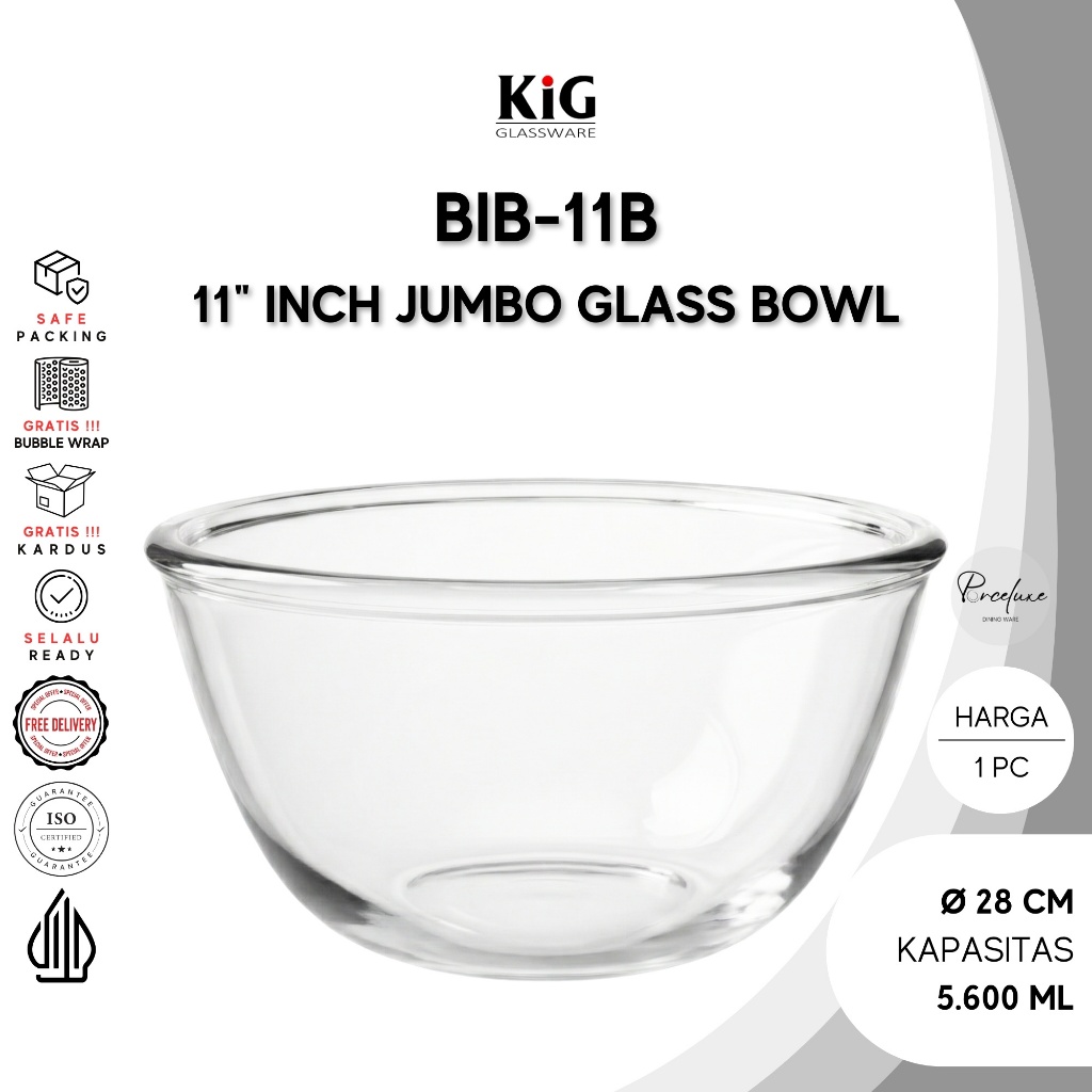 Kedaung KiG Glassware BIB-11B Mangkuk Kaca Jumbo Ø 11" / 28 cm / 5.600 ml Mixing Glass Bowl Clear Ma