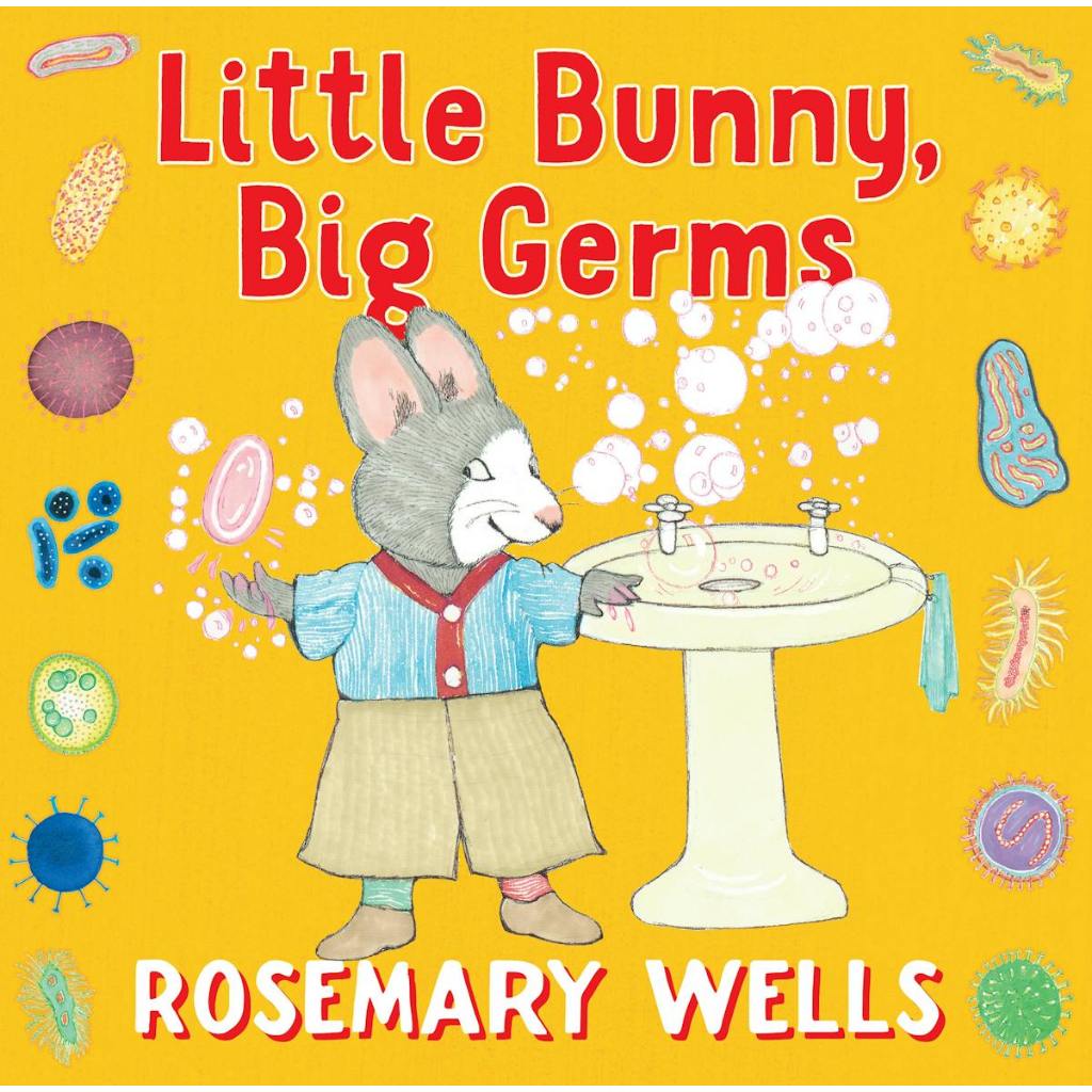 Little Bunny, Big Germs by Rosemary Wells - Hardcover