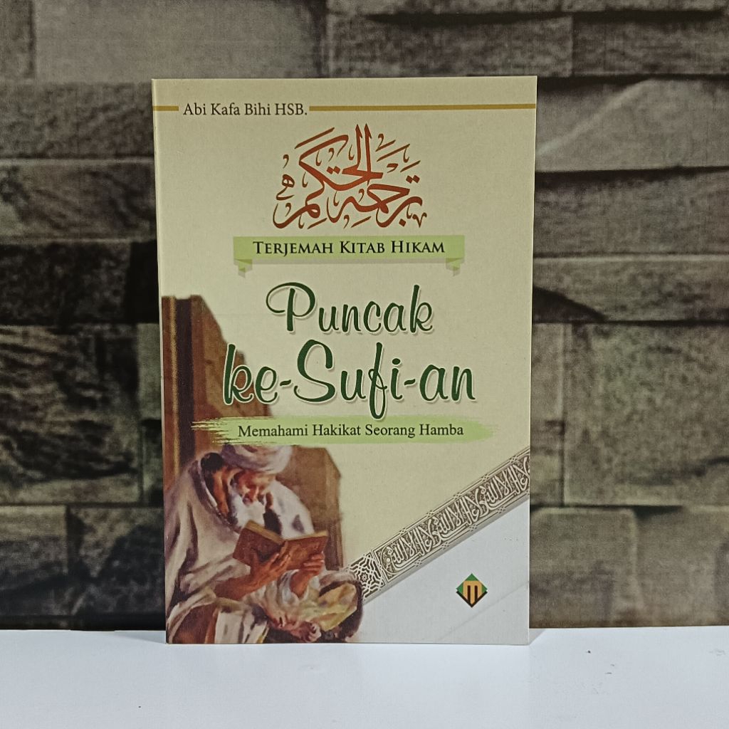 Terjemah kitab Hikam // Puncak Kesufian Memahami hakikat seorang hamba