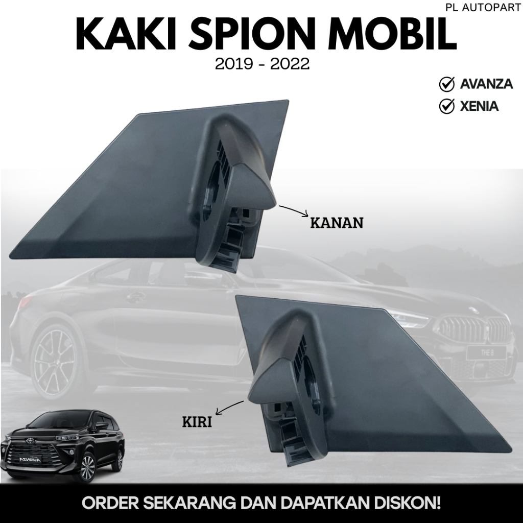 KAKI SPION MOBIL AVANZA XENIA 2019 - 2022
