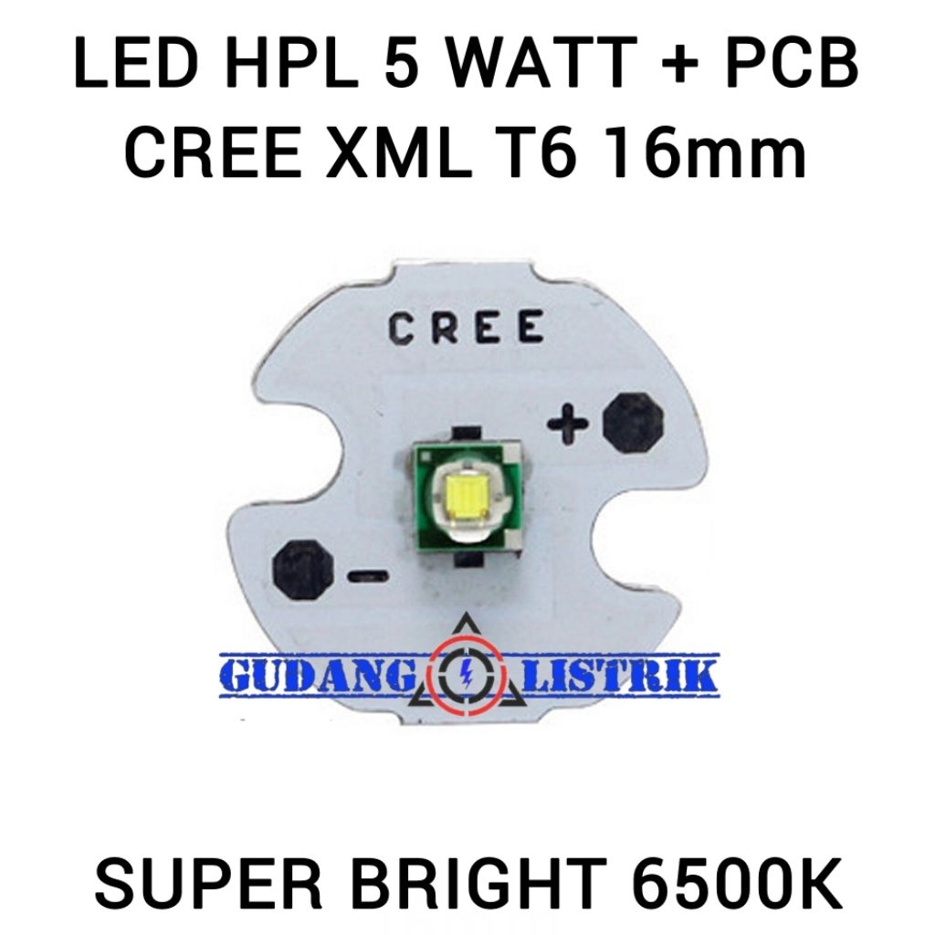 Led HPL 5 Watt + PCB Cree XML T6 16mm Super Bright 6500K