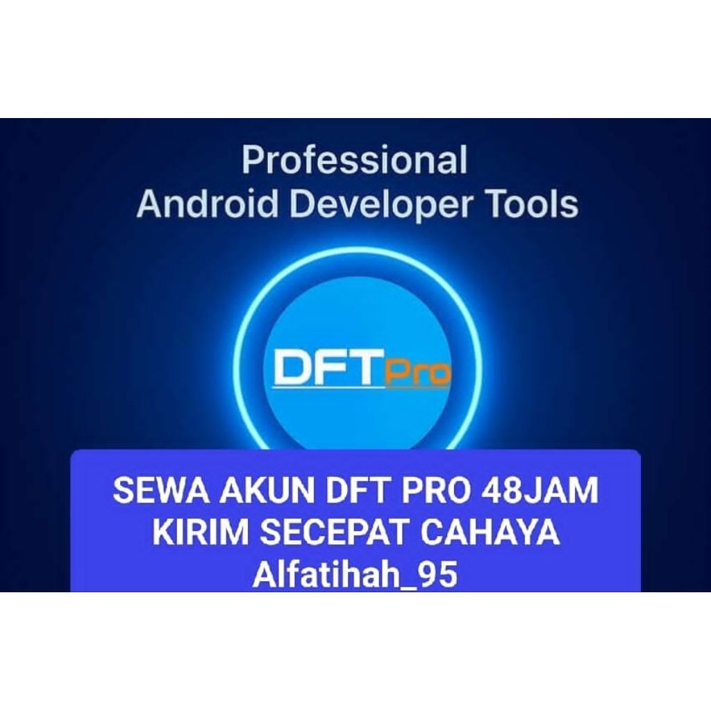 Sewa Akun DFT PRO full 48 JAM