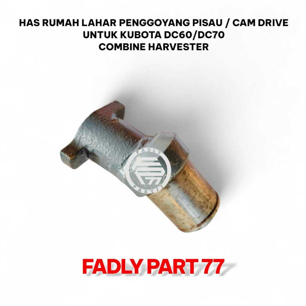 HAS RUMAH LAHAR PENGGOYANG PISAU / CAM DRIVE UNTUK KUBOTA DC60/DC70 COMBINE HARVESTER