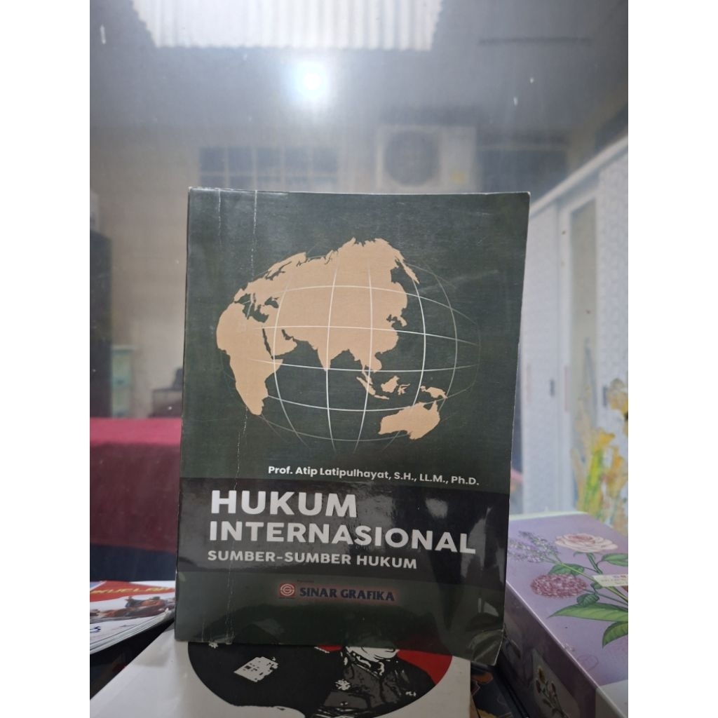 HUKUM INTERNASIONAL SUMBER-SUMBER HUKUM by Prof. Atip Latipulhayat, S.H., LL.M., Ph.D.