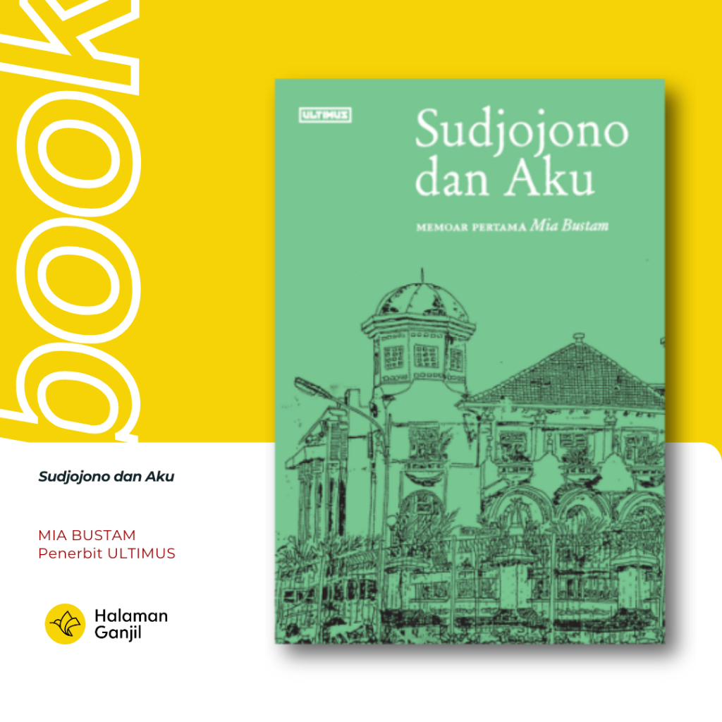 Sudjojono dan Aku - Mia Bustam - Ultimus