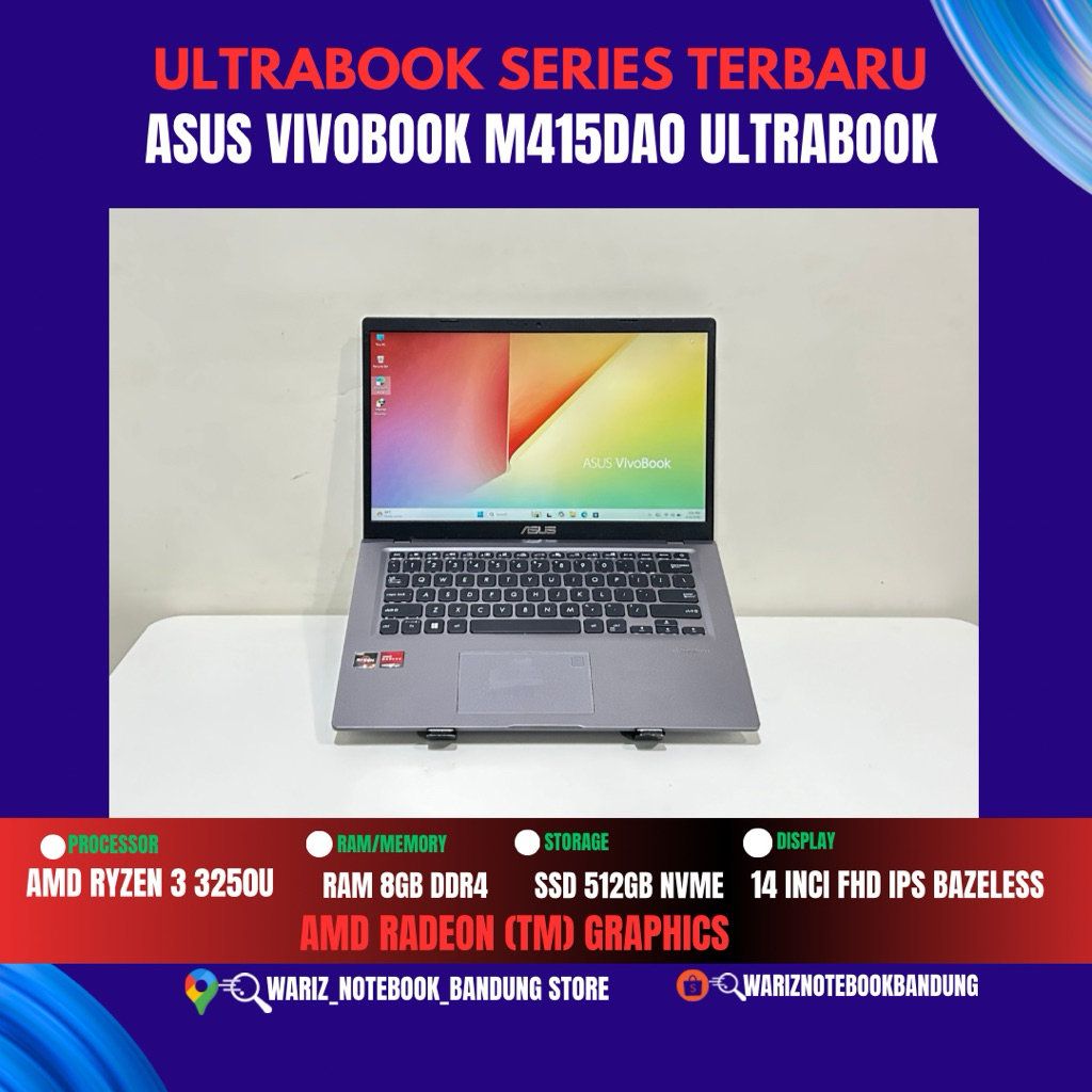 ASUS VIVOBOOK M415DAO AMD RYZEN 3 3250U RAM 8GB SSD 512GB 14inci FHD IPS Bazeless