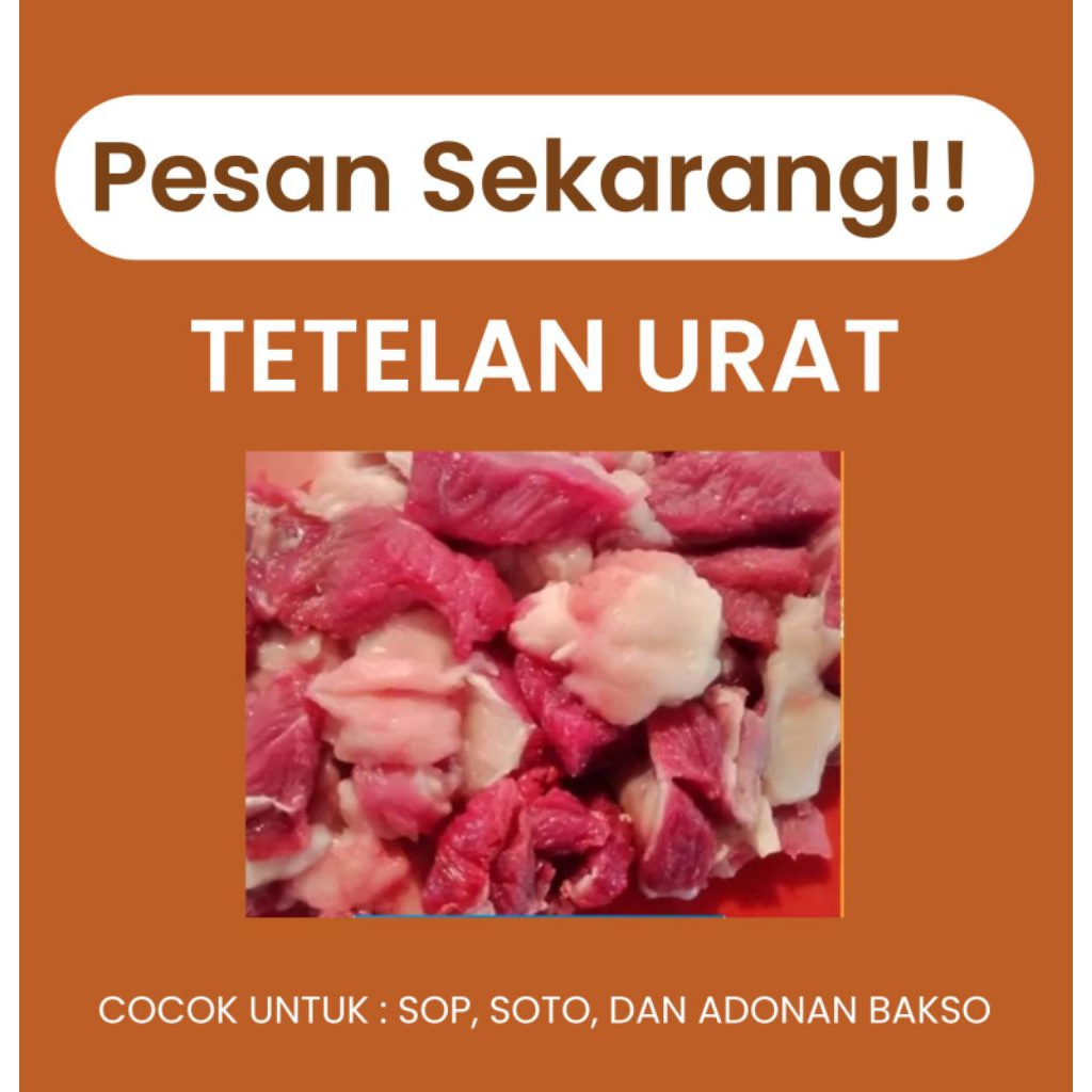 TETELAN URAT SAPI SEGAR BUKAN FOZEN DAN HALAL