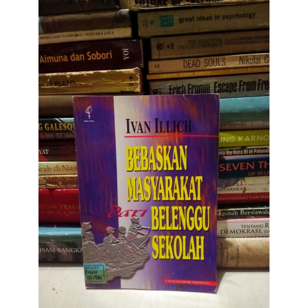 Bebaskan Masyarakat dari Belenggu Sekolah - Ivan Illich