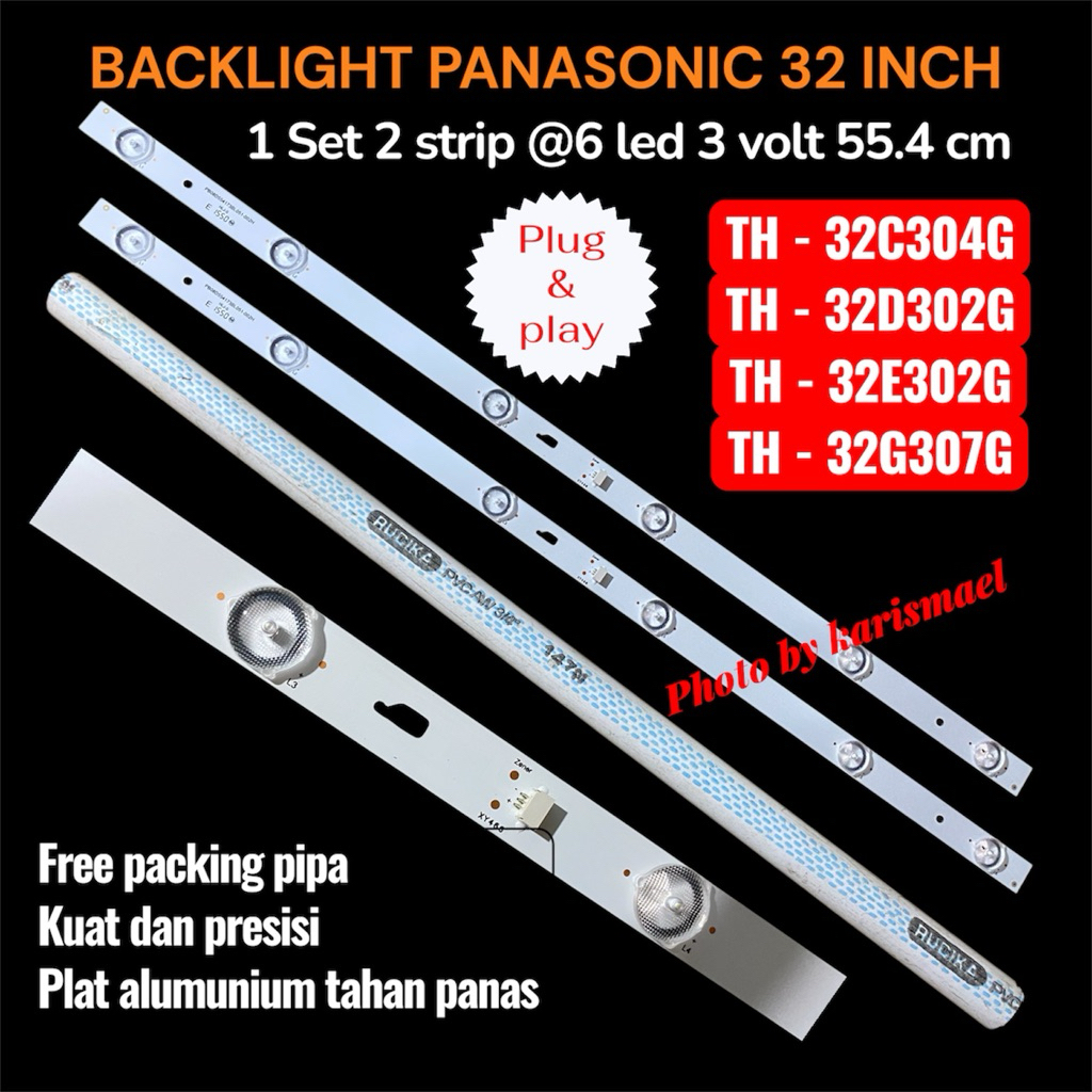 BACKLIGHT TV LED PANASONIC 32 INC TH 32C304 32D302 32E302 32G307 G LAMPU BL 6K 3V TH-32C304G TH-32D3