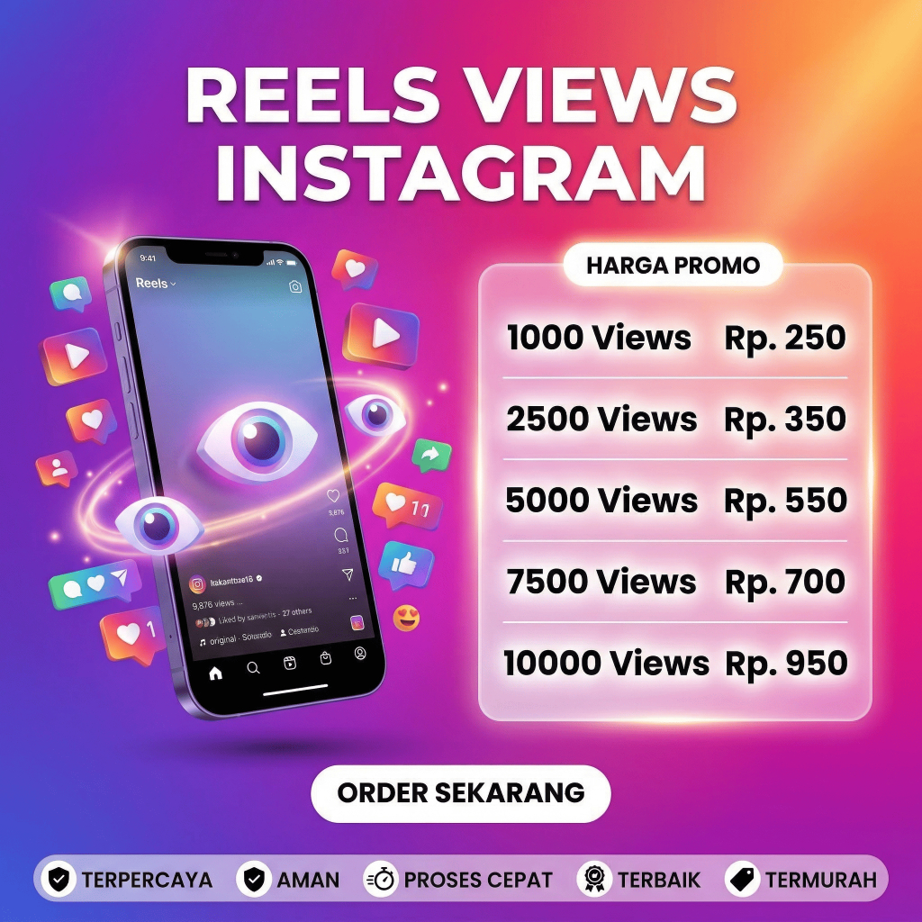 View Reels IG Permanen Murah Proses Cepat | Jasa Tambah Views Reels Instagram - SosBoost ID