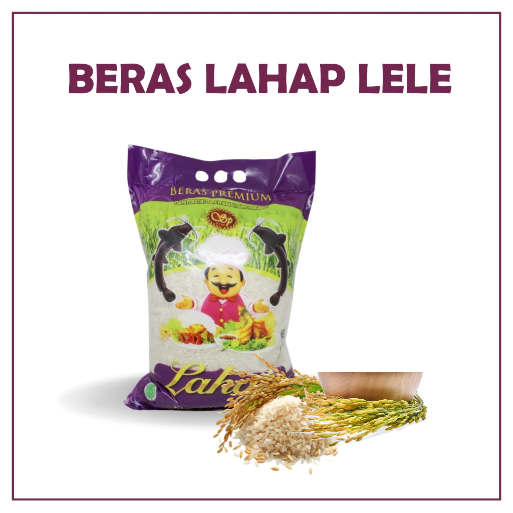 BERAS LAHAP/LAHAP LELE /BERAS LAHAP 5KG/BERAS PREMIUM 5KG PULEN BERSIH