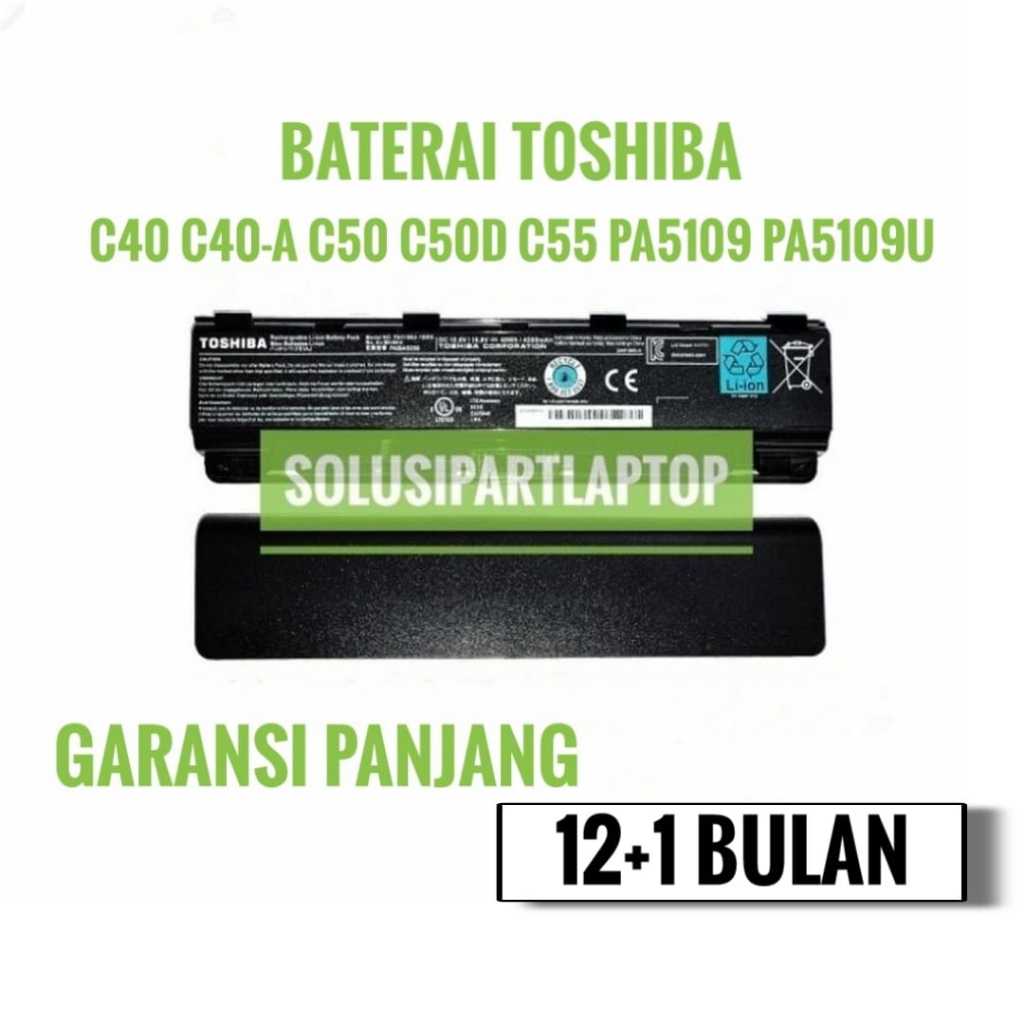 Baterai Batre Original Laptop Toshiba Satellite C40 C50 PA5109 PA5109U
