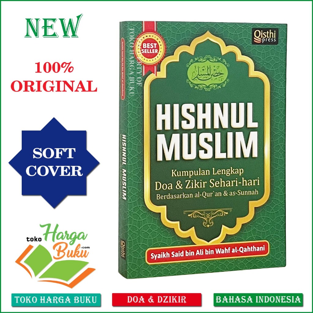 Foto Hishnul Muslim Buku Saku Kumpulan Doa & Zikir Sehari-hari Berdasarkan Al-Quran Sunnah - Qisthi Press