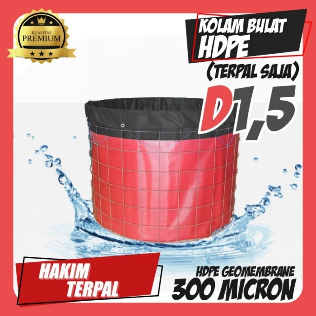 KOLAM BULAT D1,5 HDPE 300 MIKRON TERPALSAJA