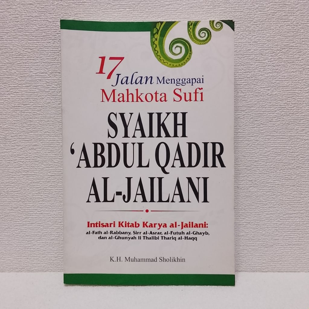 Buku Asli 17 Jalan Menggapai Mahkota Sufi SYAIKH ABDUL QADIR AL-JAILANI