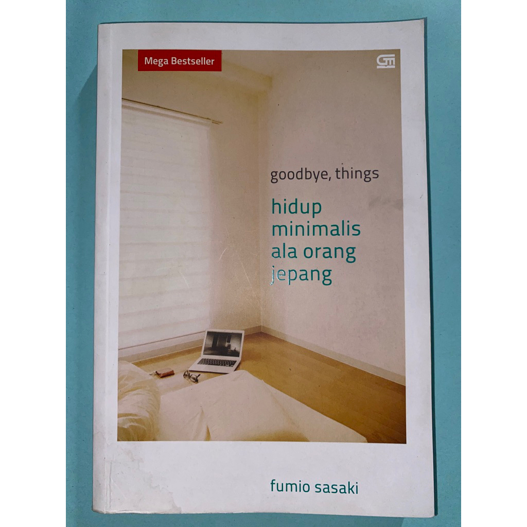 Goodbye, Things Hidup Minimalis ala Orang Jepang - Fumio Sasaki [Preloved]