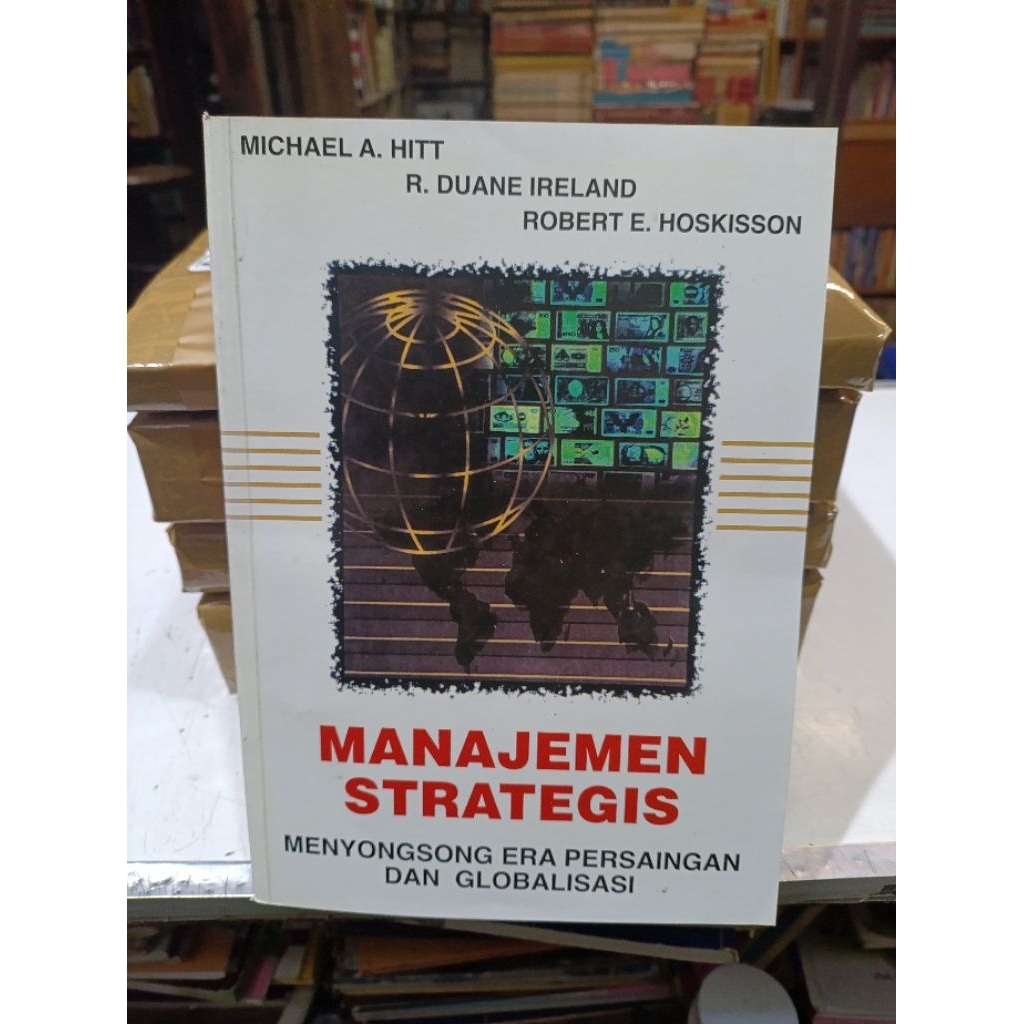 Buku Manajemen Strategis : Menyongsong Era Persaingan dan Globalisasi - Michael A. Hitt