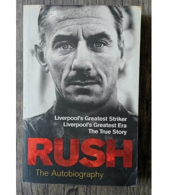 IAN RUSH Liverpool's greatest striker the true story Ori  UK