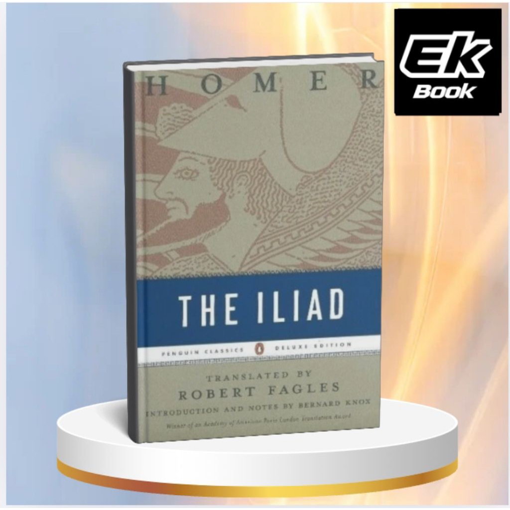 The Iliad: (Penguin Classics Deluxe Edition)