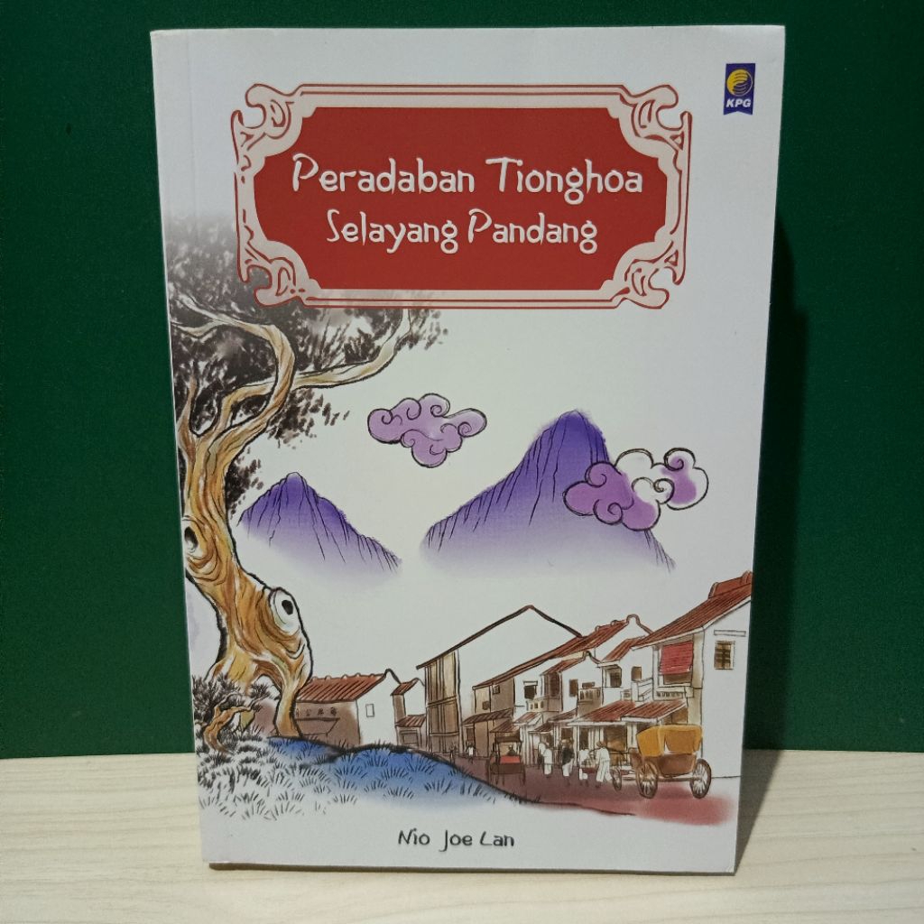 Peradaban Tionghoa Selayang Pandang by Nio Joe Lan