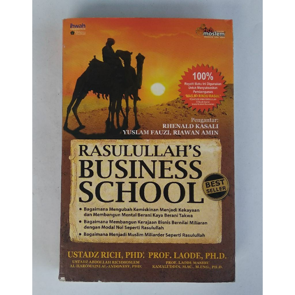 Rasulullah's Business School < Ust.Rich, PHD Prof.Laode PH.D.< Ihwah Publishing House, 2012.(origina