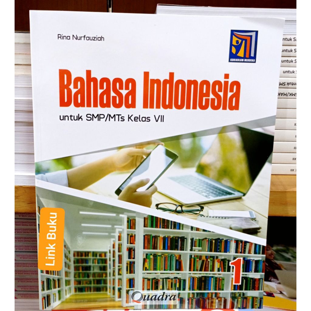 Buku Bahasa Indonesia Kelas 7 SMP Kurikulum Merdeka Quadra