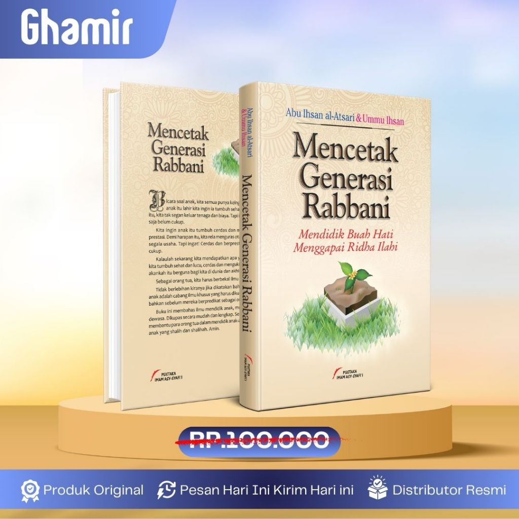 Mencetak Generasi Rabbani - Buku Pedoman Keluarga Islami Dalam Mendidik Anak - Original Pustaka Imam