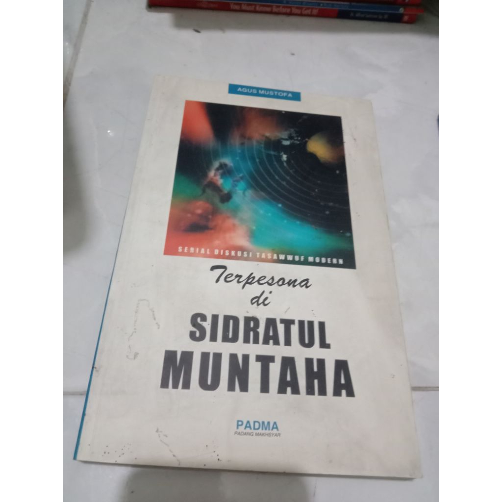 terus pesona di sidratul muntaha Agus Mustafa serial diskusi tasawuf