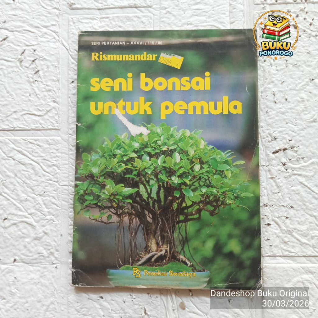 (bekas) seni bonsai untuk pemula oleh rismunandar - seri pertanian penebar swadaya  - BUKU ORIGINAL