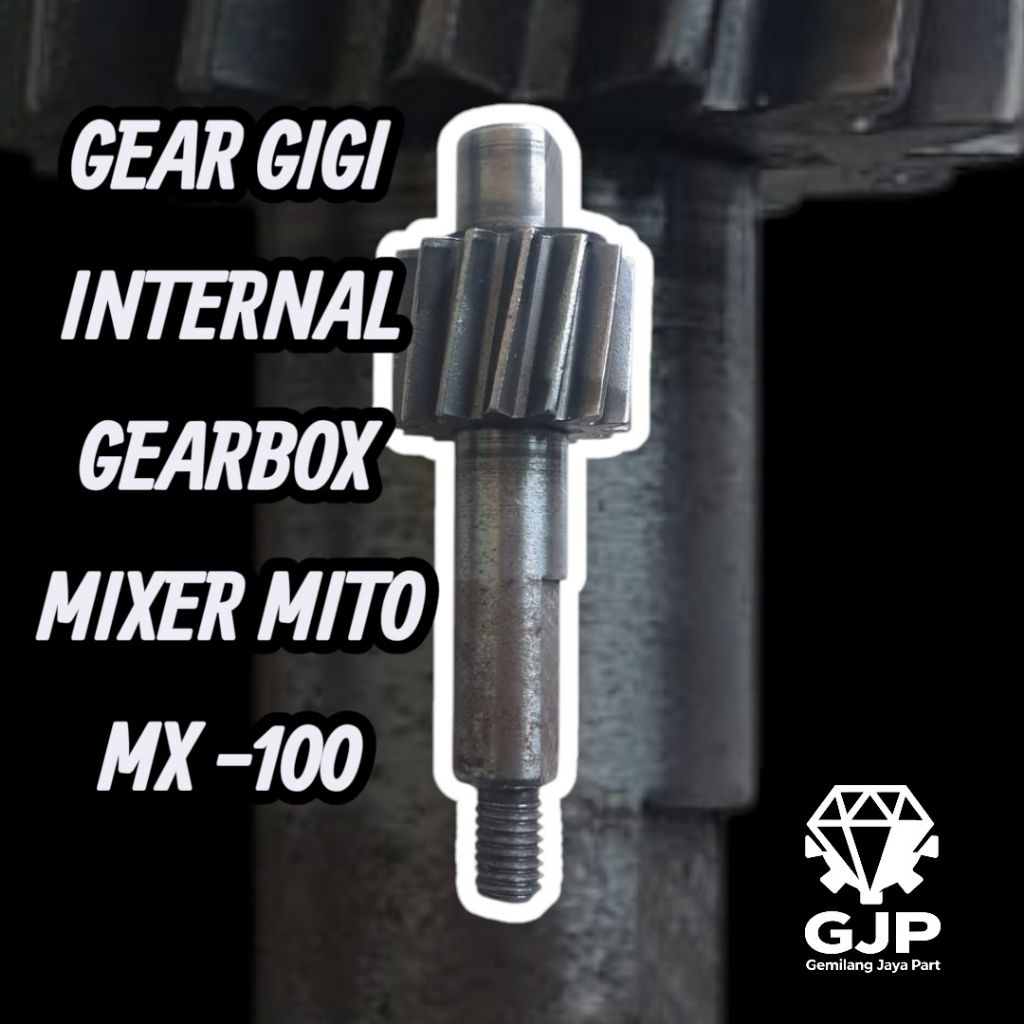 Gear Gigi Internal Gearbox Mixer Mito MX -100 Original