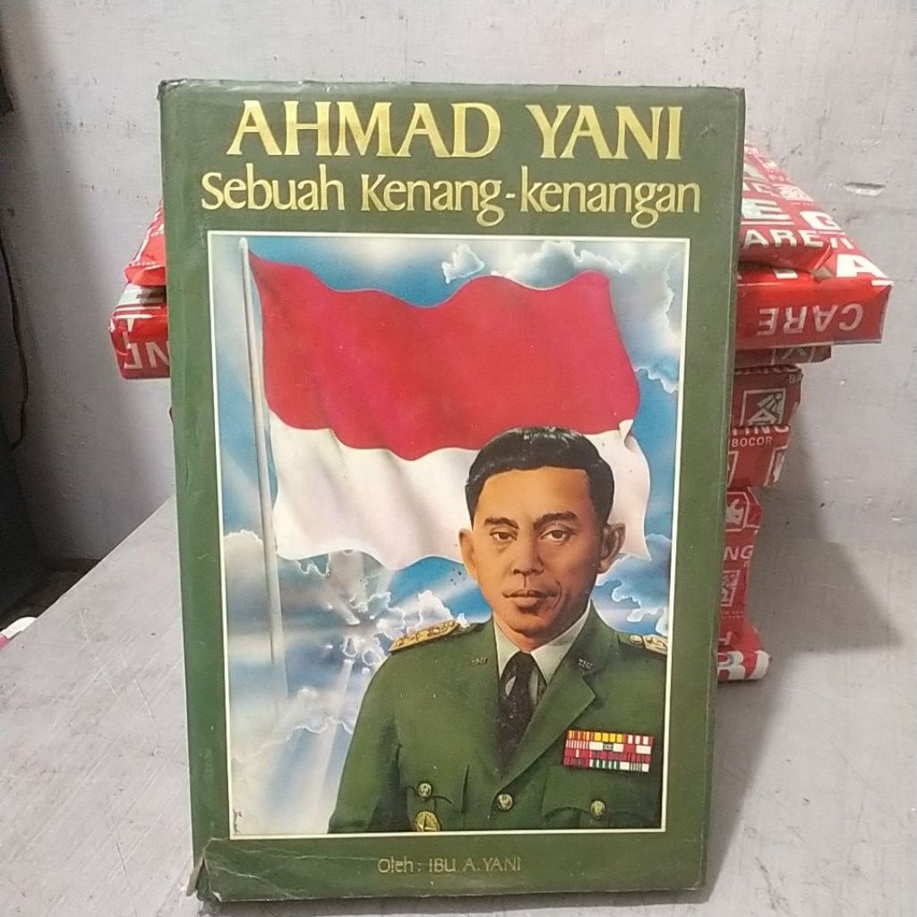 Biografi : Ahmad Yani sebuah Kenang kenangan