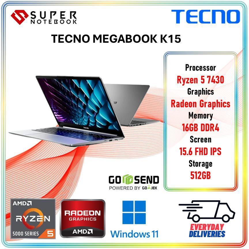 TECNO MEGABOOK K15S RYZEN 5 7430 - 16GB / 512GB 15.6 FHD IPS