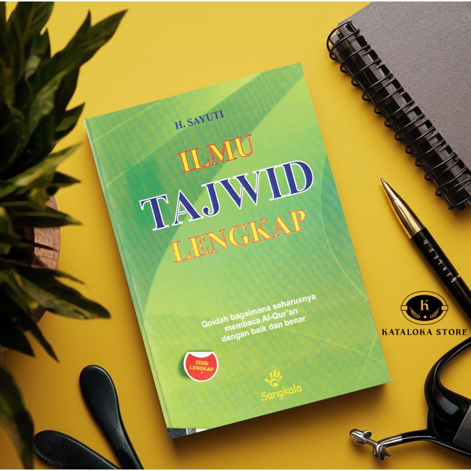 Ilmu Tajwid Lengkap - H. Sayuti - Panduan Belajar Baca Al-Quran
