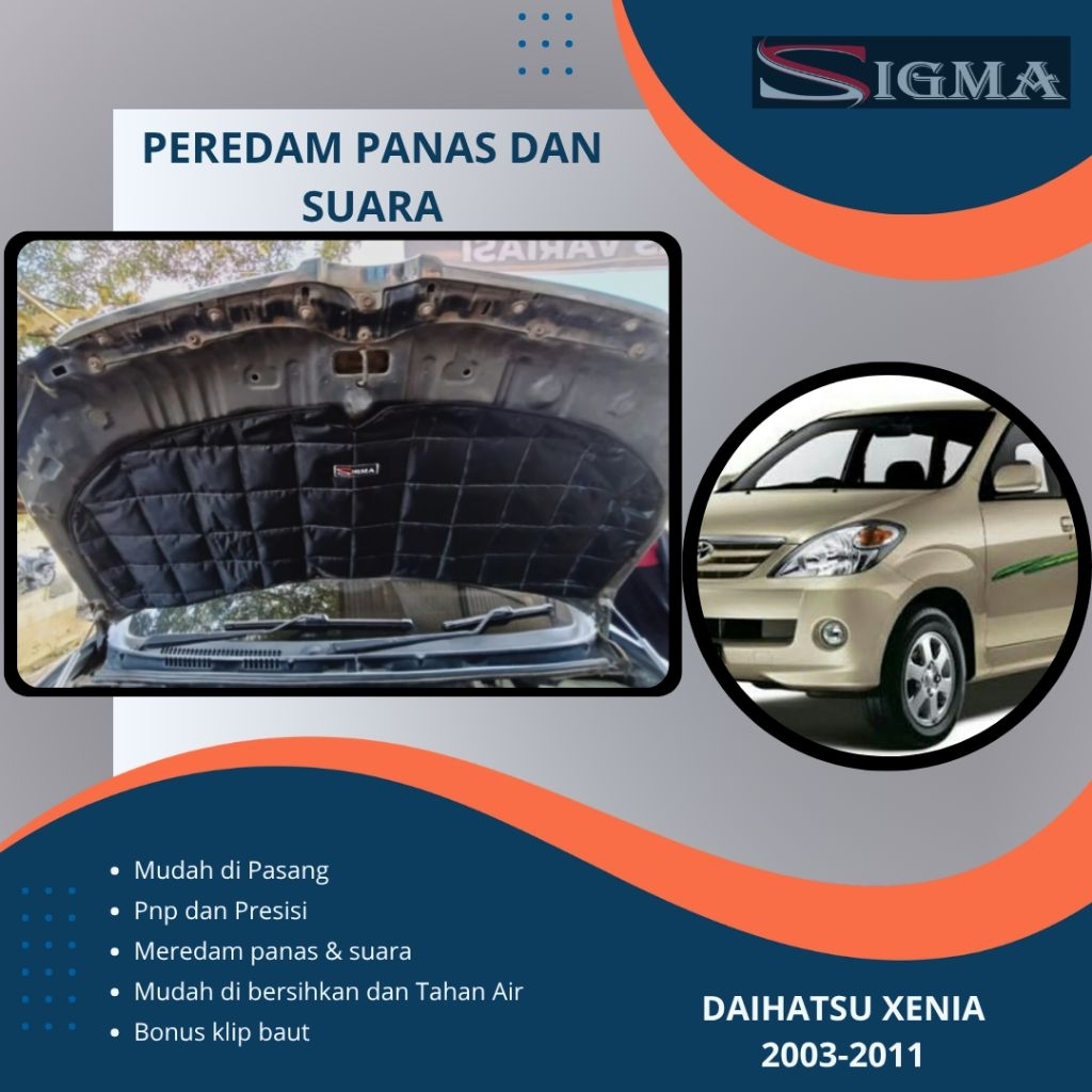(SIGMA) Peredam Panas Dan Suara Kap Mesin Mobil Xenia 2003 2004 2005 2006 2007 2008 2009 2010 2011