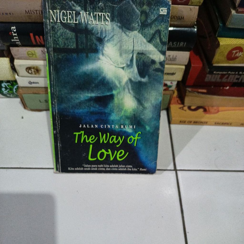 JALAN CINTA RUMI THE WAY OF LOVE - NIGEL WATTS