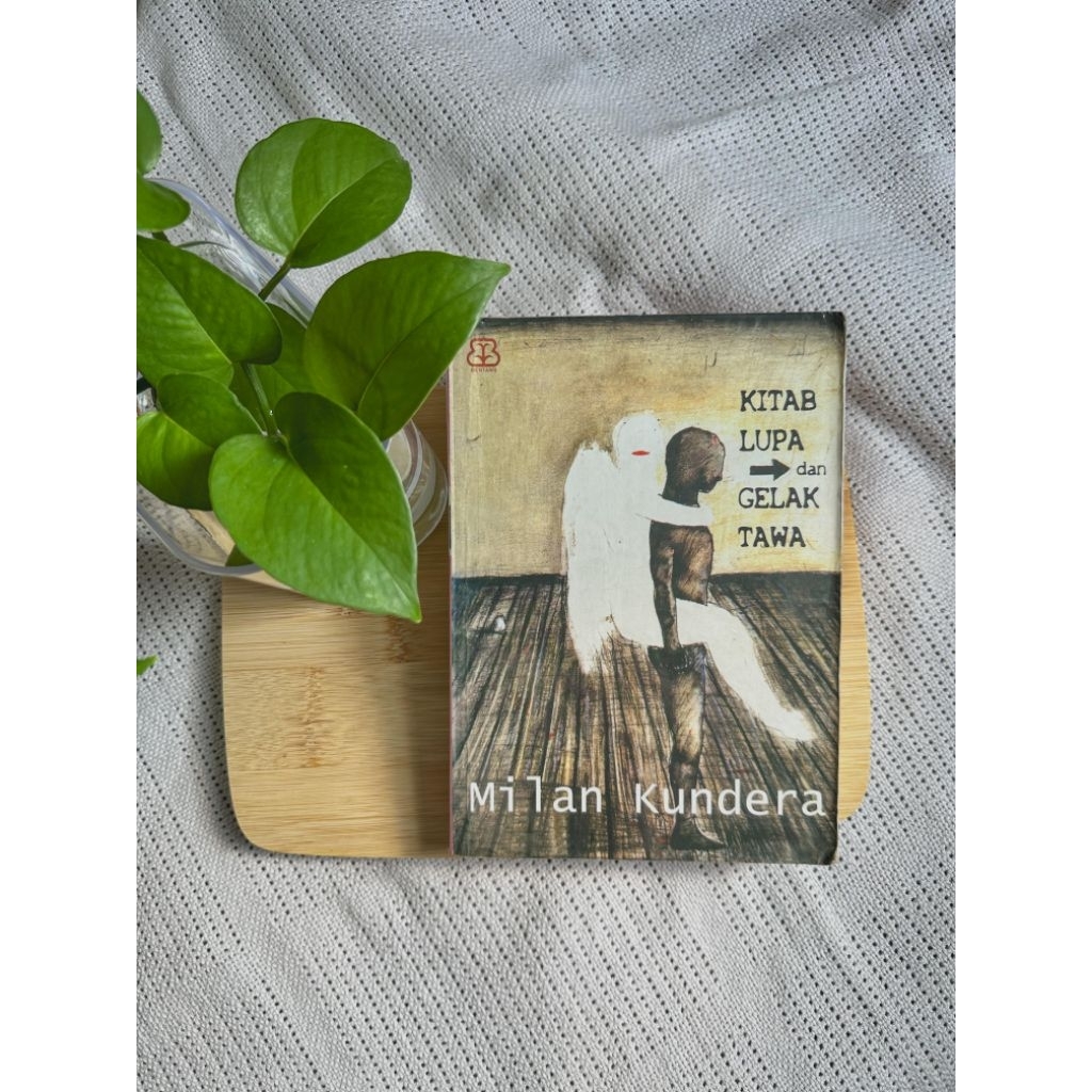 [Lawas. Preloved] Milan Kundera - Kitab Lupa dan Gelak Tawa (Bentang Budaya)