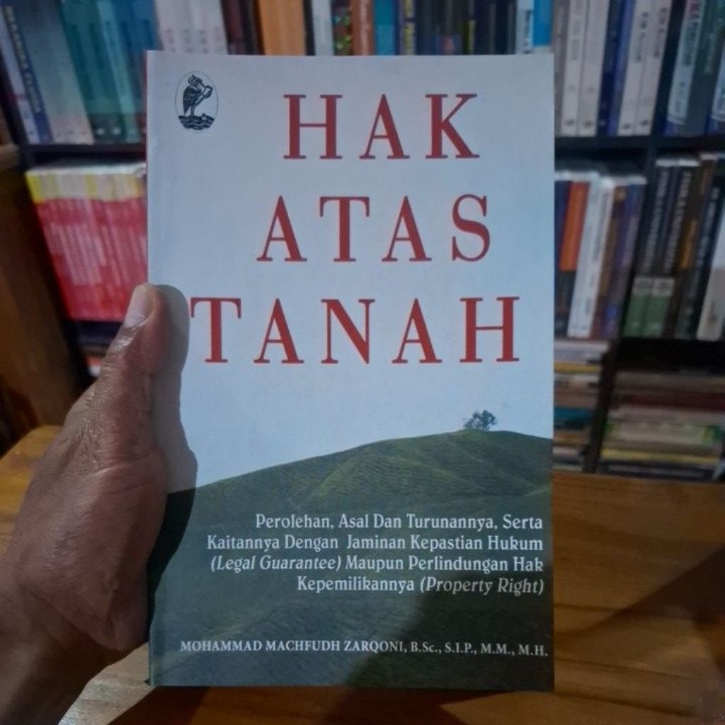 Alrushd Bookstore [Ori 100%] Buku Hukum HAK ATAS TANAH ~ Mohammad Machfudh Zarqoni