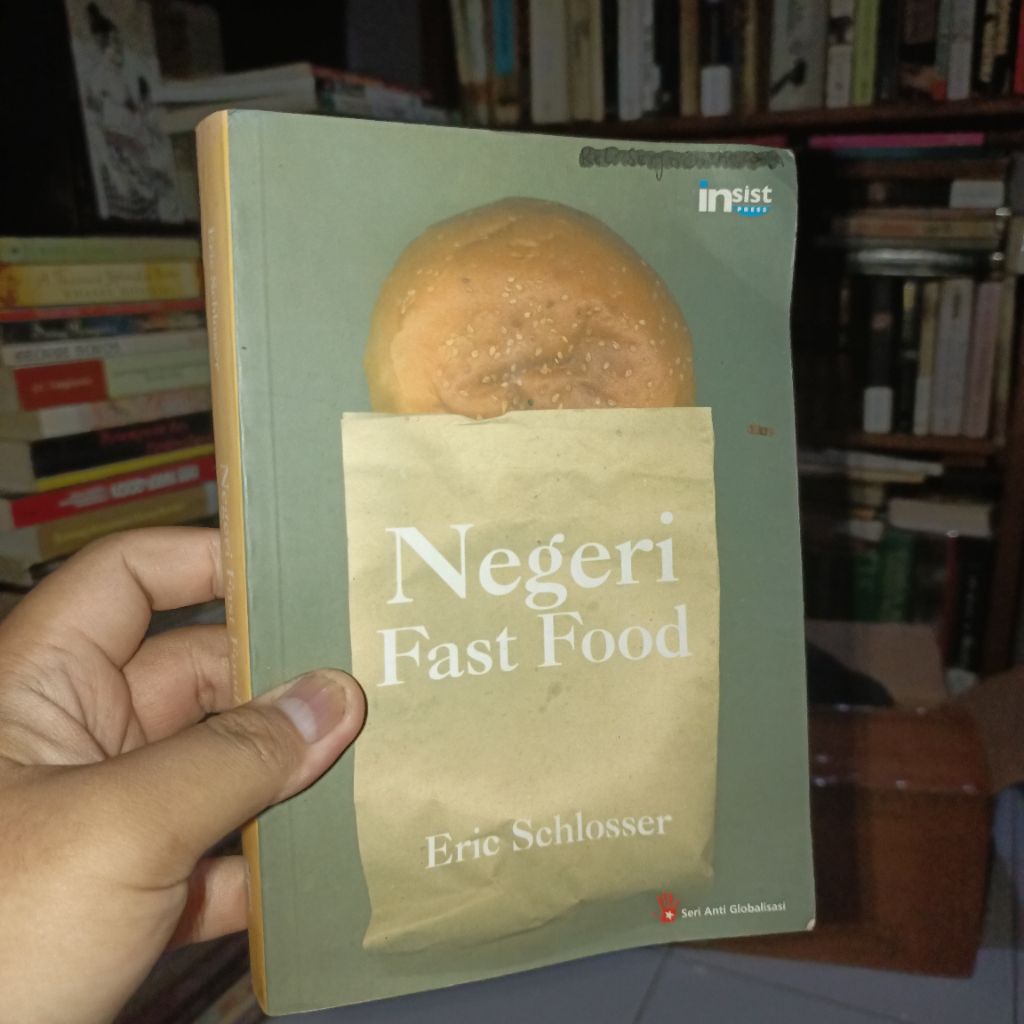 Negeri Fast Food by Eric Schlosser
