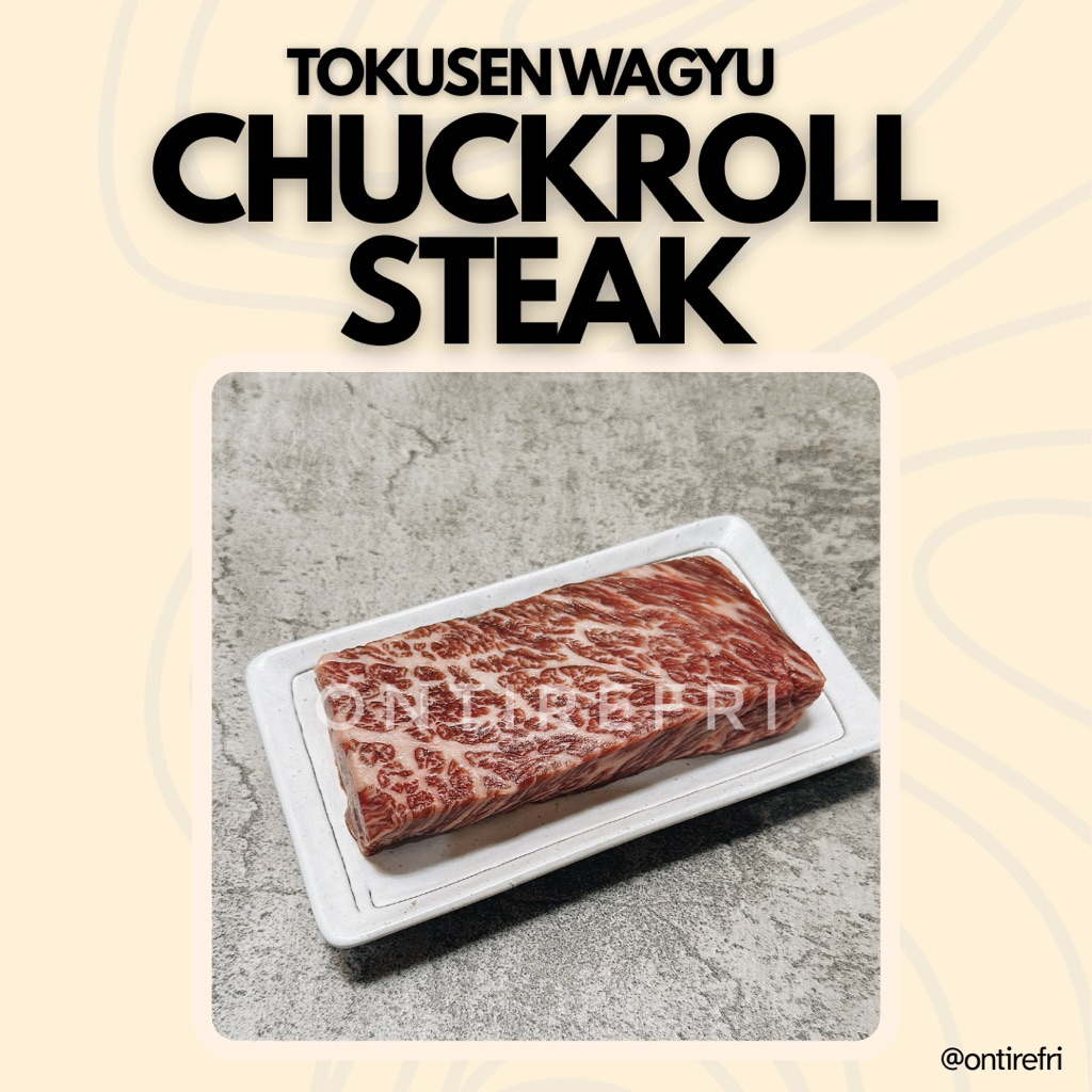 *STEAK* Tokusen Wagyu Chuckroll MB4-5 (200gr) / Beef Wagyu Steak Sapi