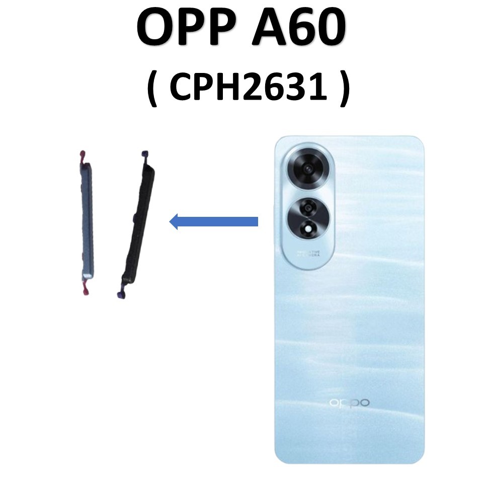 TOMBOL LUAR VOLUME OPPO A60 ( CPH2631 )