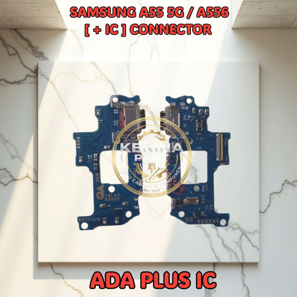 FLEXIBLE CAS SAMSUNG A55 5G / A556 [ + IC ] CONNECTOR CHARGER / KONEKTOR CAS