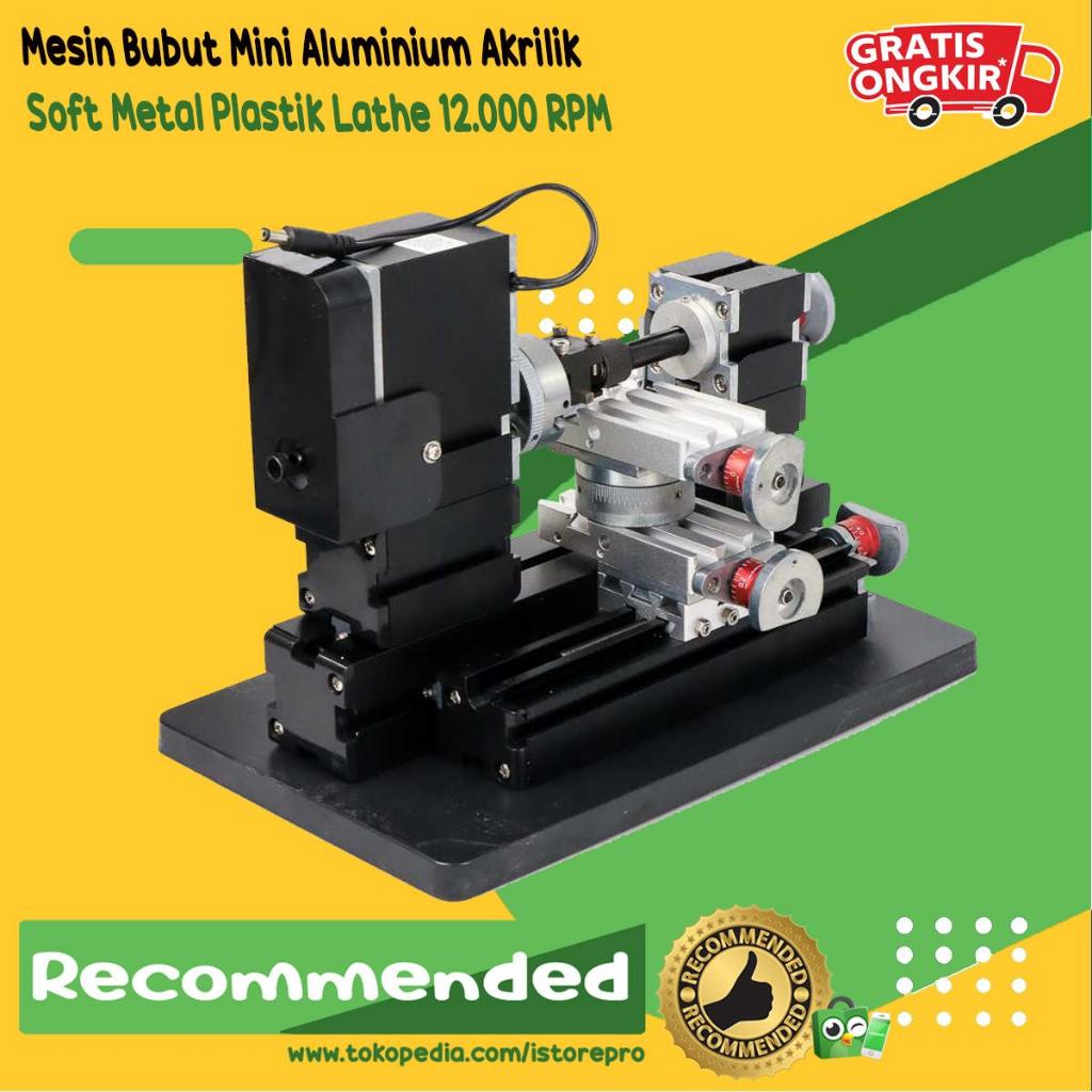 Mesin Bubut Mini Aluminium Akrilik Soft Metal Plastik Lathe 12.000 RPM