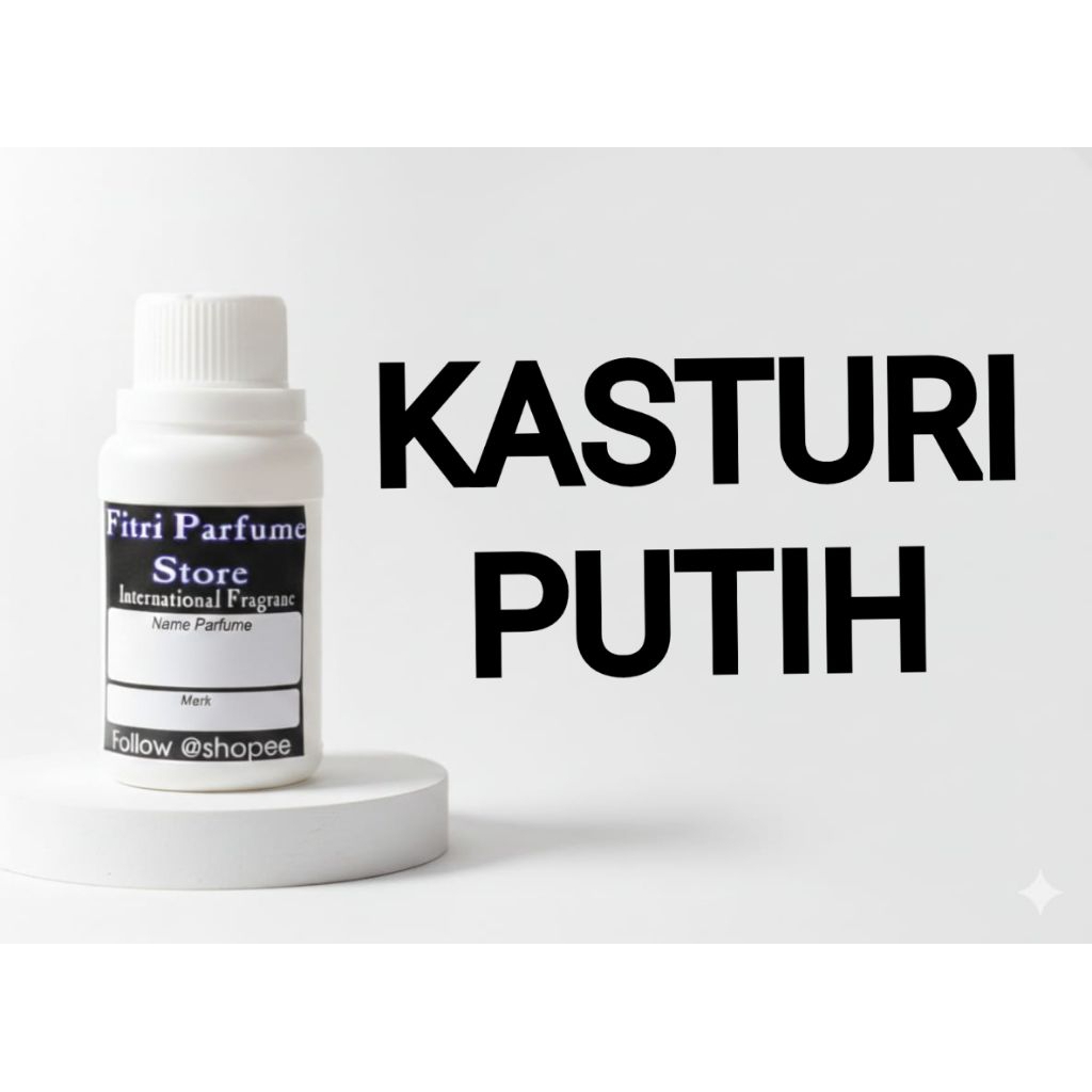 Bibit parfum KASTURI KASTURY PUTIH 100ml