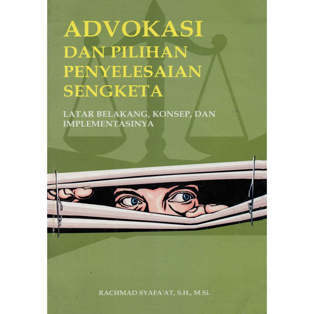 ADVOKASI DAN PILIHAN PENYELESAIAN SENGKETA_RACHMAD
