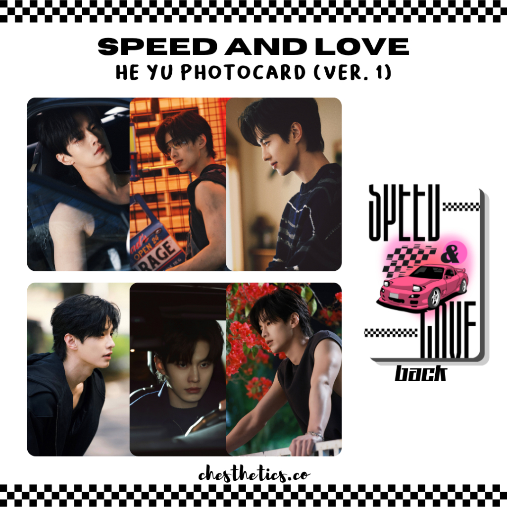 Speed and Love CDrama China Chinese Drama Photocard Aktor Aktris He Yu Esther Yu Shuxin