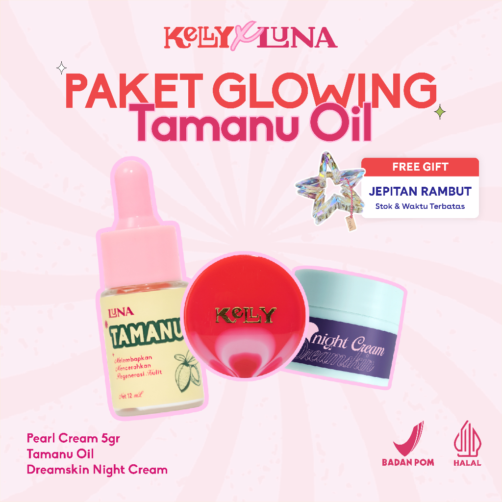 Paket Skincare Luna x Kelly (Luna Tamanu Oil + Luna Night Cream + Kelly Pearl Cream 5gr) | Paket Hem